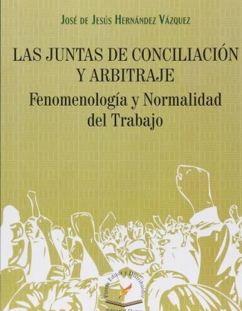 2-Las Juntas de Conciliación y Arbitraje